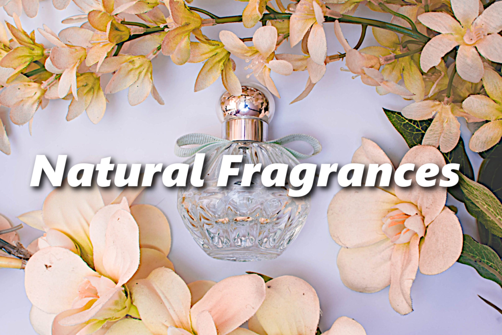 Natural Fragrances For Your Perfume Collection! - CareToHealthBeauty.com